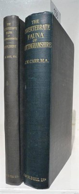 Lot 156 - Carr (J.W.) The Invertebrate Fauna of Nottinghamshire, 1916-35, two volumes, including the...