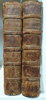 Lot 176 - Desaguliers (J.T.) A Course of Experimental Philosophy, 1745-4, two volumes, volume one is a second