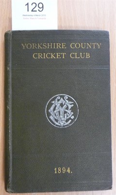 Lot 129 - Yorkshire County Cricket Club [1894 Yearbook] List of Officers, Rules, List of Subscribers, ......