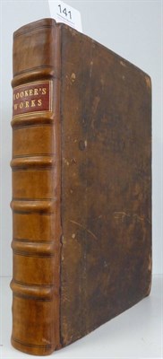 Lot 141 - Hooker (Richard) The Works of Mr Richard Hooker .. in Eight Books of Ecclesiastical Polity ...,...