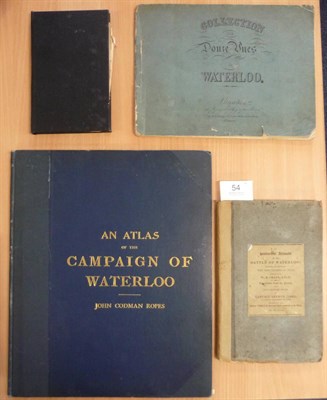 Lot 54 - Gore (Arthur) An Historical Account of the Battle of Waterloo, Fought on the 18th of June, 1815...