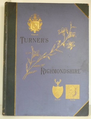 Lot 86 - Turner (J.M.W.) Richmondshire, 1891, Virtue, folio, numbered India Paper edition, limited to...