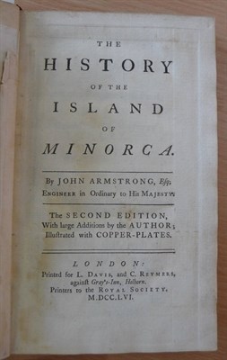 Lot 106 - Armstrong (John) The History of the Island of Minorca, 1756, Davis & Reymers, second edition,...