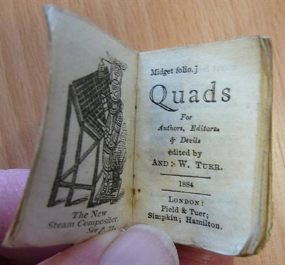 Lot 150 - Tuer (W.) Quads, for Authors, Editors & Devils, 1884, Field & Tuer, 'Midget folio' miniature...