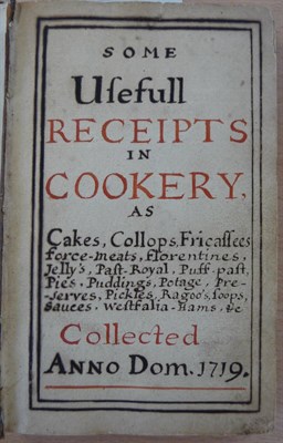 Lot 152 - Cookery Manuscript Some Useful Receipts in Cookery as Cakes, Collops, Fricassees, Force-meats,...