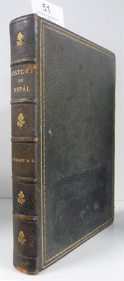 Lot 51 - Wright (Daniel) edit. History of Nepal, Translated from the Parbatiya by Munshi Shew Shunker...