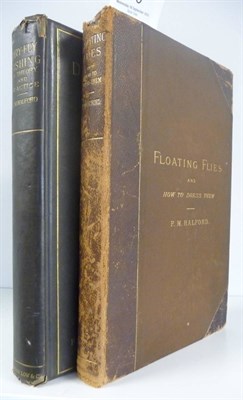 Lot 75 - Halford (Frederick M.) Floating Flies and How to Dress them..., 1886, Sampson, Low..., first...