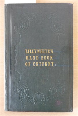 Lot 76 - A Cantab' Lillywhite's Illustrated Hand-Book of Cricket, containing portraits of Pilch, Box, A....