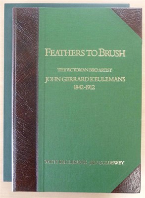 Lot 101 - Keulemans (Tony) & Coldewey (Jan) Feathers to Brush, The Victorian Bird Artist, John Gerrard...