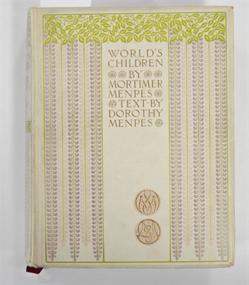 Lot 7 - Menpes (Mortimer) illust. & Menpes (Dorothy) text: World's Children, June 1903, A & C Black,...