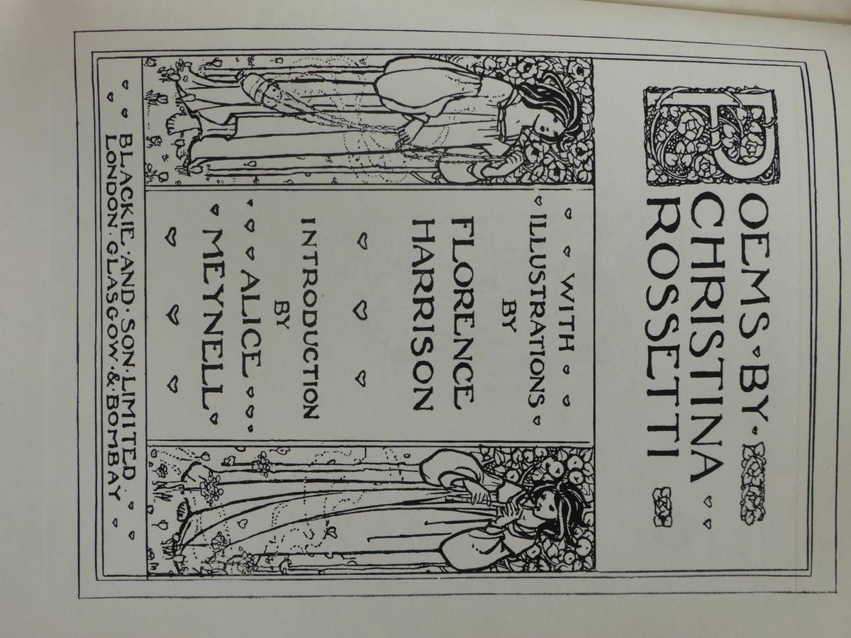 Lot 36 - Harrison (Florence) illustrator: Christina Rossetti Poems, n.d., Blackie & Son Ltd, 4to, intro....
