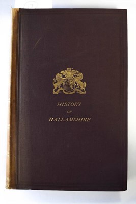 Lot 130 - Hunter (Jospeh) Hallamshire The History and Topography of the Parish of Sheffield in the County...