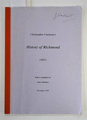 Lot 162 - Clarkson (Christopher) The History of Richmond, in the County of York, 1821, Richmond, Printed...