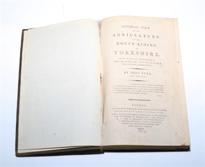 Lot 127 - Tuke (John) General View of the Agriculture of the North Riding of Yorkshire, 1800, London, G....