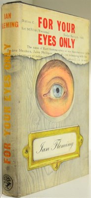 Lot 50 - Fleming (Ian) For Your Eyes Only, 1960, Cape, first edition, black cloth with white eye, dust...