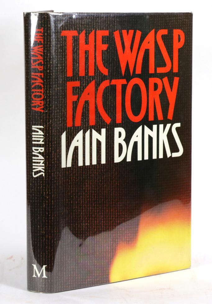 Lot 31 - Banks, Iain The Wasp Factory, 1984, Macmillan. First edition in dustwrapper. A very nice, sharp...