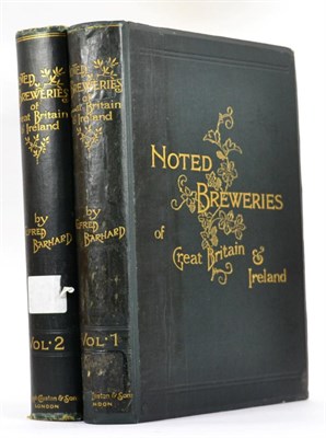 Lot 101 - Barnard (Alfred) The Noted Breweries of Great Britain and Ireland, Volumes 1-2, nd. [c1889], Joseph