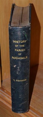 Lot 567 - Fishwick (Henry) The History of the Parish of Rochdale, 1889, 4to, plated, half Morocco