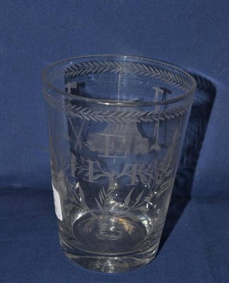 Lot 595 - A Glass Tumbler, circa 1780, of slightly flared bucket form engraved with marriage initials...