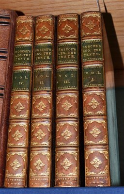 Lot 86 - Roscoe (William), The Life and Pontificate of Leo the Tenth, 1805, four volumes, 4to., calf (4)