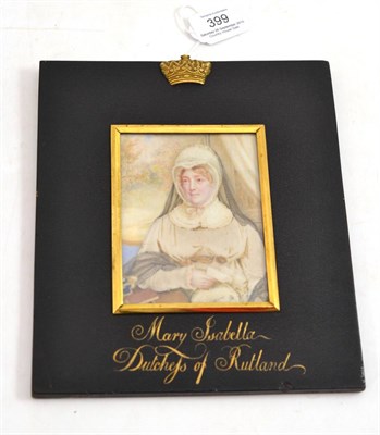 Lot 399 - A 19th century miniature portrait on ivory of Mary Isabella, Dutchess (Sic) of Rutland, in an...